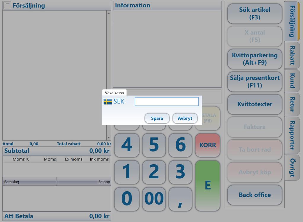Startbild POS- kassaläge- ange växelkassa Vid första försäljning efter att Z-rapport skrivits ut