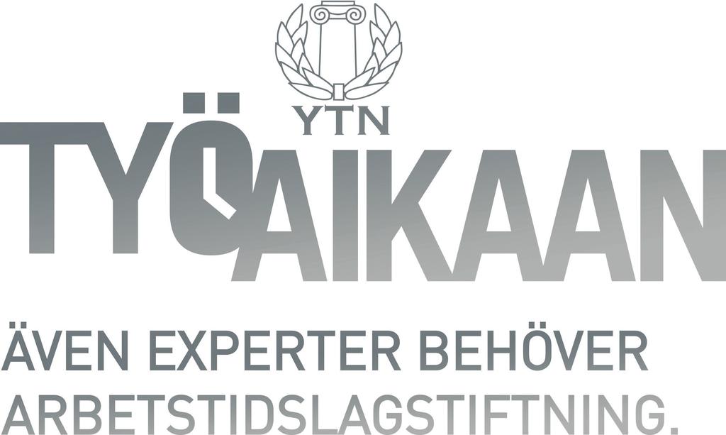 ARBETSMARKNADSSIDAN YTN:s arbetstidskampanj Den nya arbetstidslagstiftningen är under beredning.