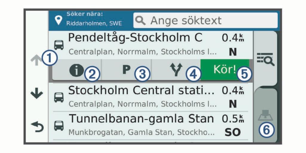 Navigera till intressanta platser inom området för en plats Obs! Den här funktionen är inte tillgänglig i alla områden eller för alla produktmodeller.