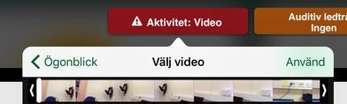 Välj var videon finns. Det finns två val; antingen i mappen kamerarulle, alltså den mapp där alla foto/filmer som tas med ipaden hamnar eller som synkas dit med itunes.