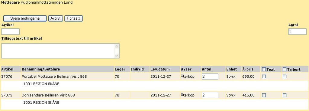 33 Används när du vill fylla på ditt lagersaldo! 5.4 Lagerpåfyllnad Obs!! Du måste göra en lagerpåfyllnad per leverantör!