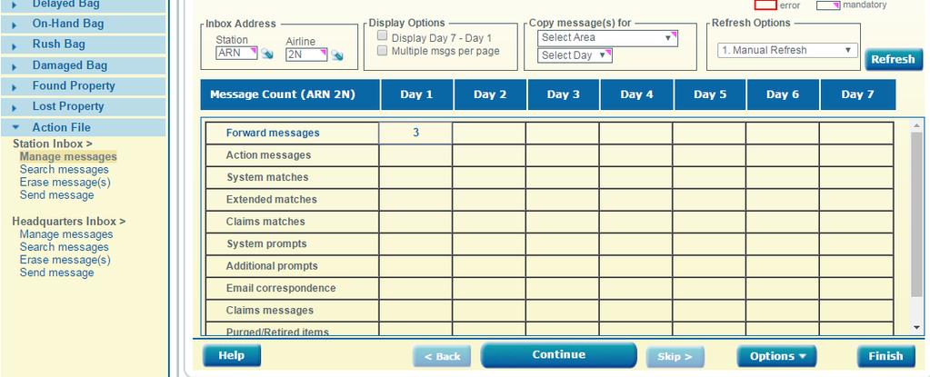 6 ACTION FILE Här kommer alla meddelanden i WorldTracerWeb. Den ska kollas så ofta som möjligt. Är uppdelad i typ av meddelande och vilken dag meddelandet kom. Day 1 = idag, Day 2 = igår o.s.v. VI SKA ALLTID TÖMMA ACTION FILE NÄR VI KOLLAR!