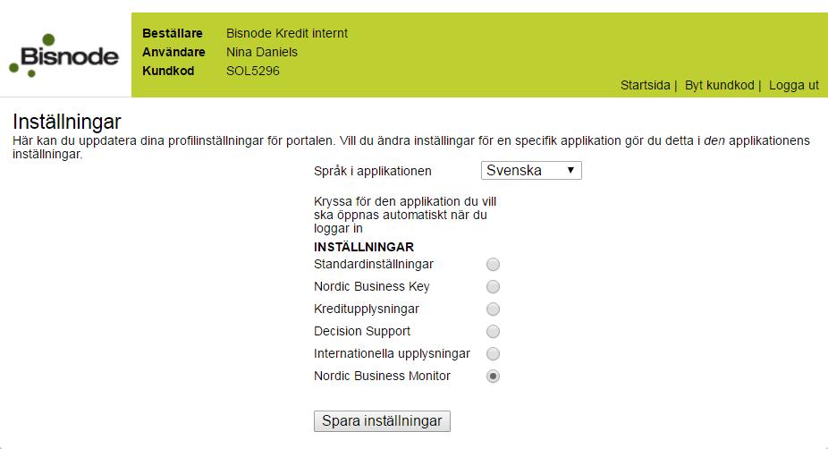 Personliga inställningar i Bisnode Kredit Inställningar direkt till Nordic Business Monitor vid inloggning Här kan du välja om du alltid vill gå direkt till Nordic Business