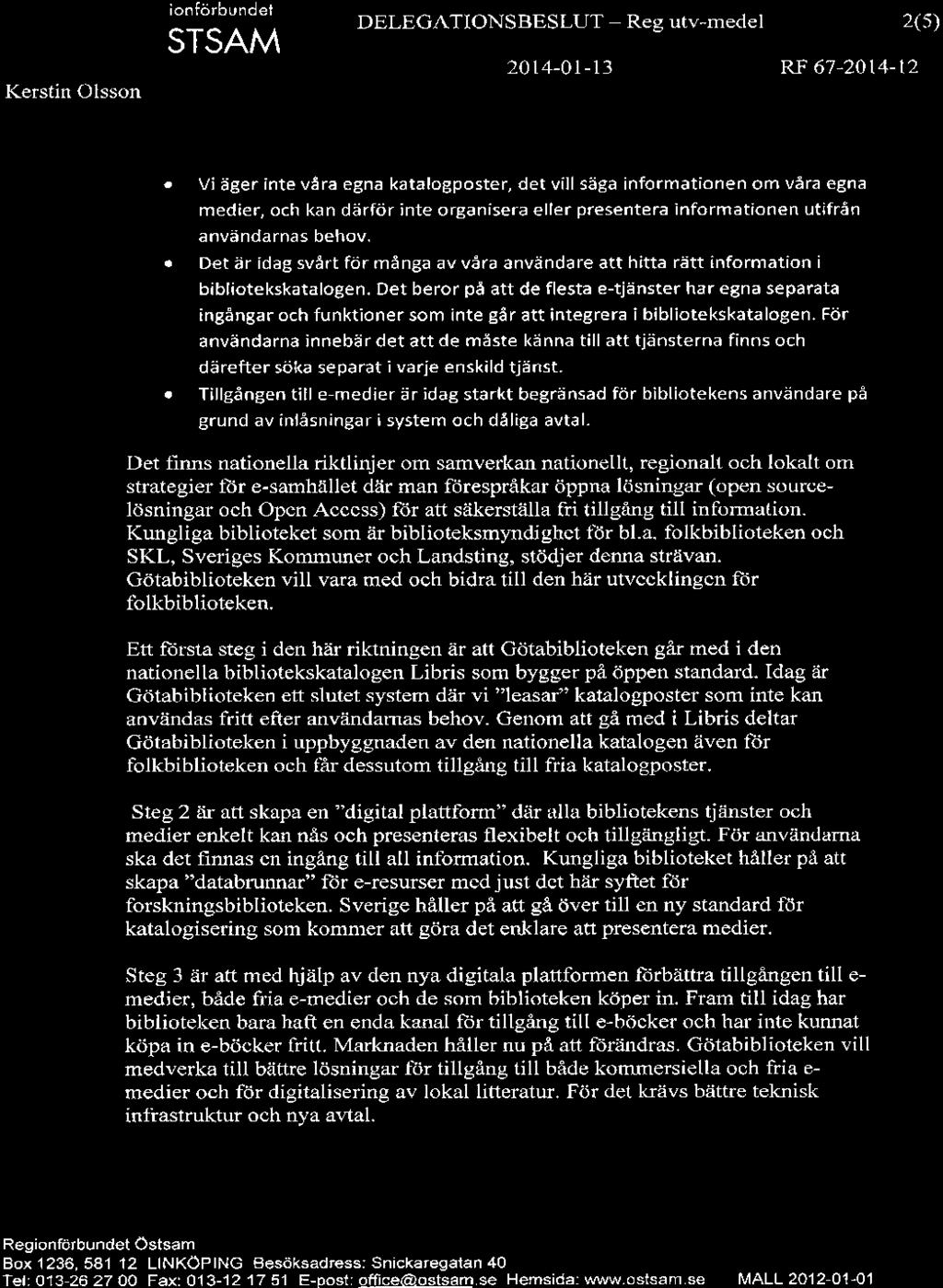 Bilaga 5, Gemensamma bibliotekstjänster i