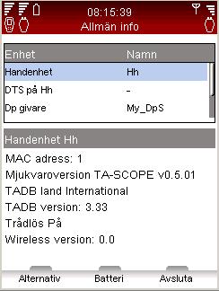 Information TA-SCOPE Information Funktionsförklaring Menyn Information visar grundläggande systemdetaljer för handenheten, inklusive alla tillgängliga givare. Tillgänglig batterikapacitet.