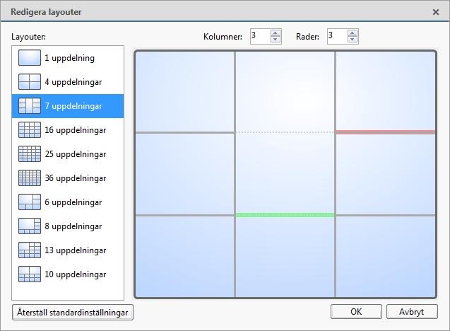 1. I verktygsfältet väljer du > Redigera layouter... 2. I dialogrutan Redigera layouter markerar du den layout som du vill ändra. 3. Ange antalet Kolumner: och Rader: som layouten ska innehålla. 4.