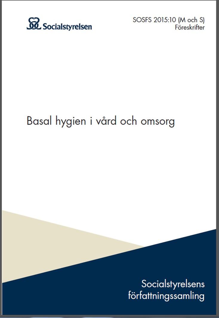 Syftet är att förhindra smitta från vårdtagare till personal och från personal till vårdtagare