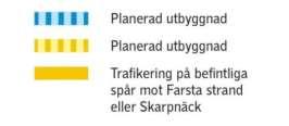 Sidan 4 Överenskommen utbyggnad Planerad utbyggnad Planerad