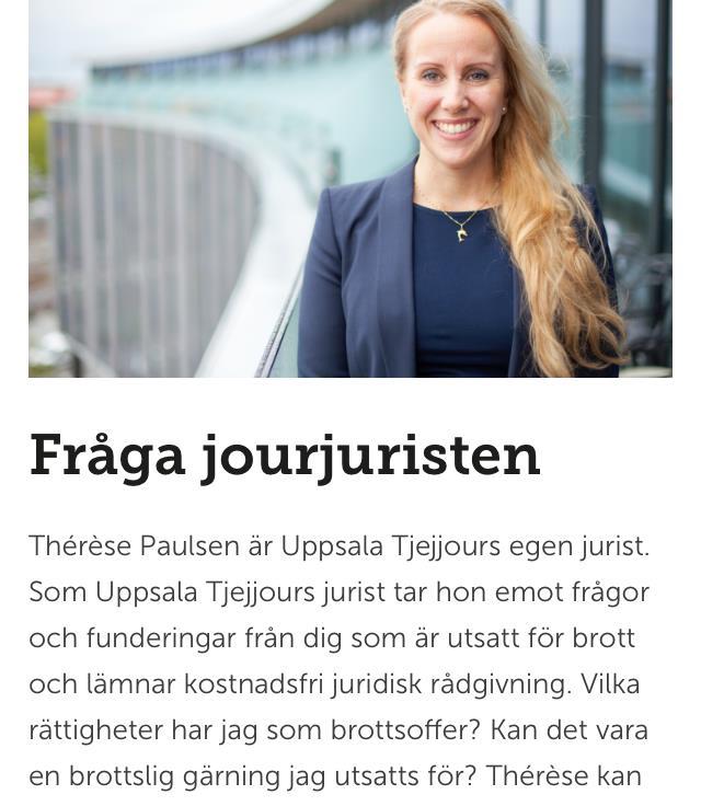 Thérèse har vana av och intresse för att vara målsägarbiträde till personer som utsatts för sexualbrott.