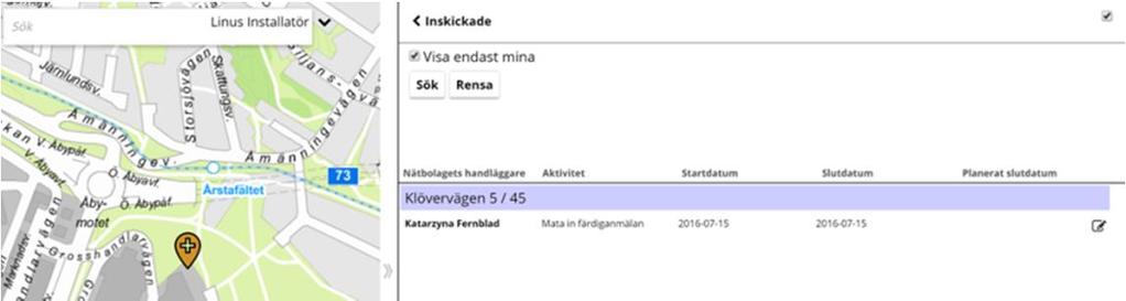 För ärenden som är pågående (aktiverade) visas deras status: