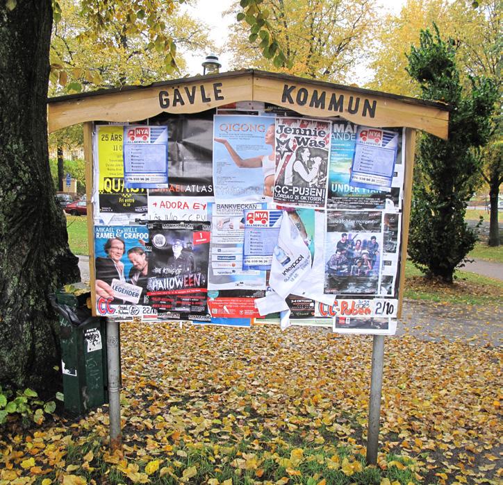 3 Lösa reklamskyltar, så kallade gatupratare Lösa reklamskyltar används för marknadsföring av en verksamhet.