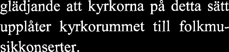 till folkrnusikkonserter.