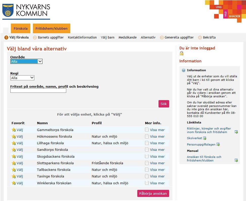 Ansöka till förskola och fritidshem/klubben 1. Börja med att gå in på e-tjänsten förskola och fritidshem/klubben www.nykvarn.se/barnomsorg. Klicka på fliken Förskola alternativt Fritidshem/klubben.