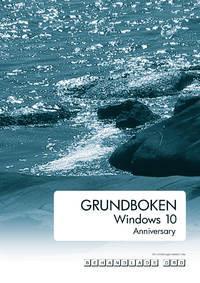 Datörhantering Grudboken Windows 10 Anniversary ISBN 978-91-85989-82-9 Behandlade ord OBS!