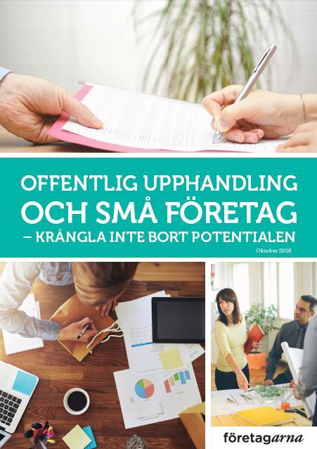 Ca 99 % av Sveriges företag är små (0-49 anställda). 1130 st. småföretagare deltog i undersökningen som genomfördes okt 2016. 27 % av småföretagen deltar i offentliga upphandlingar.