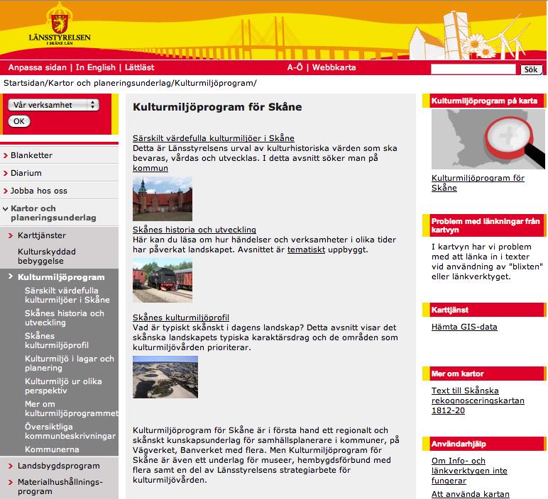 ...och så här kan kulturmiljöprogrammet användas på webben På Länsstyrelsens hemsida för Skånes kulturmiljöprogram finns texter och kartor samlade vilka gör det enkelt att skaffa sig information om