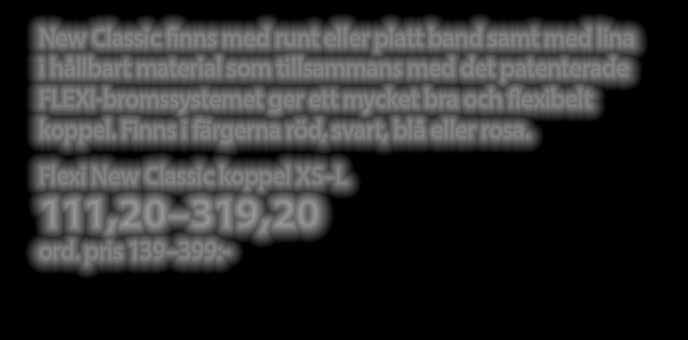 Passar utmärkt till växande valpar eftersom storleken lätt