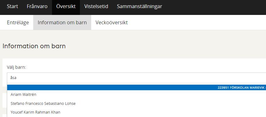 Barnen visas grupperade per avdelning och det går att skriva in delar av barnets namn i fältet för att lättare hitta barnet i listan.