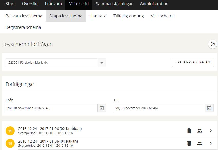 I vyn Skapa lovschema visas alla befintliga lovförfrågningar. Intill varje visas i en gul ikon hur många vårdnadshavare som har svarat på den aktuella lovförfrågan.