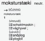 tematiska bidrag Den lexikografiska lösning som här har tillgripits består i extensionella ekvivalenter: bökande, rumsterande, tumlande respektive skrammel, liv. 5.3.