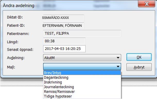OBS! Du kan ändra avdelning och mall i samma dialogruta. Notera att olika avdelningar kan ha olika mallar.