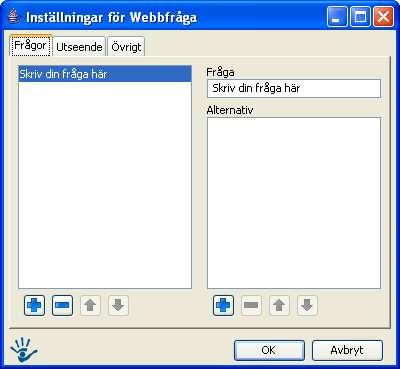 5.8 Webbfråga 5.8.1 Användningsområde Webbfråga används för att göra små undersökningar bland webbplatsens besökare gällande diverse frågor.