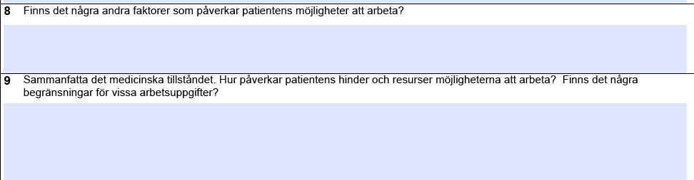 Patientens egen beskrivning av arbetshinder och återstående resurser Sammanfatta DFA-kedjan (fält 3till 5 i LUHt) och betona det som vid undersökningar är funnet i form av avvikelser från det