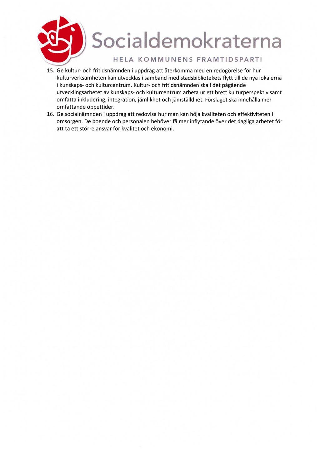 & Socialdemokraterna HELA KOMMUNENS F R A M TI D S P A R T) 15.