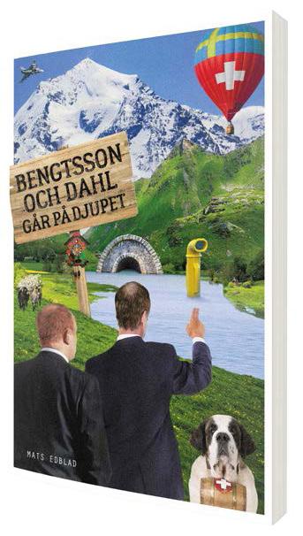 BENGTSSON OCH DAHL GÅR PÅ DJUPET Bengtsson och Dahl går på djupet är en underhållande, humoristisk och spän-nande skröna där vi får följa Lennart Evert Bengtsson och hans kompis Bo Dahl som