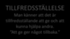 medmänniskor och ett bättre samhälle/omvärld. Flera talar om samvete.