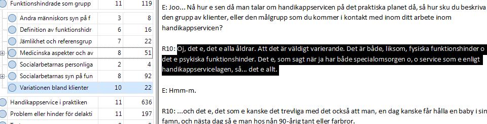 målas/ svärtas textstycket med musen och dras till den kategori/underkategori det anses höra till Vid ett induktivt tillvägagångssätt föregås