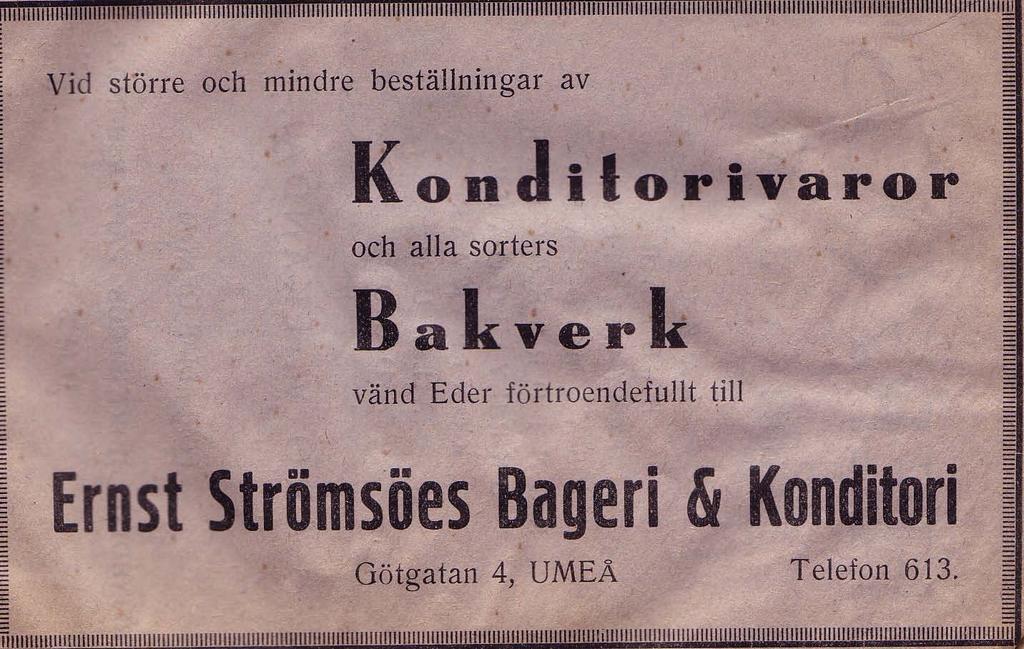 5 Strömsöes Ernst Götgatan 4 i kvarteret Frigg Tel. 613 1933 Bageri & Konditori Strömsöe Bageri, Ernst Götgatan 4 i kvarteret Frigg Tel.