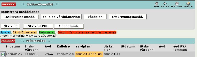 Även mötesdatum och justeras senast visas om det är ifyllt i vårdplanen. 11 11.