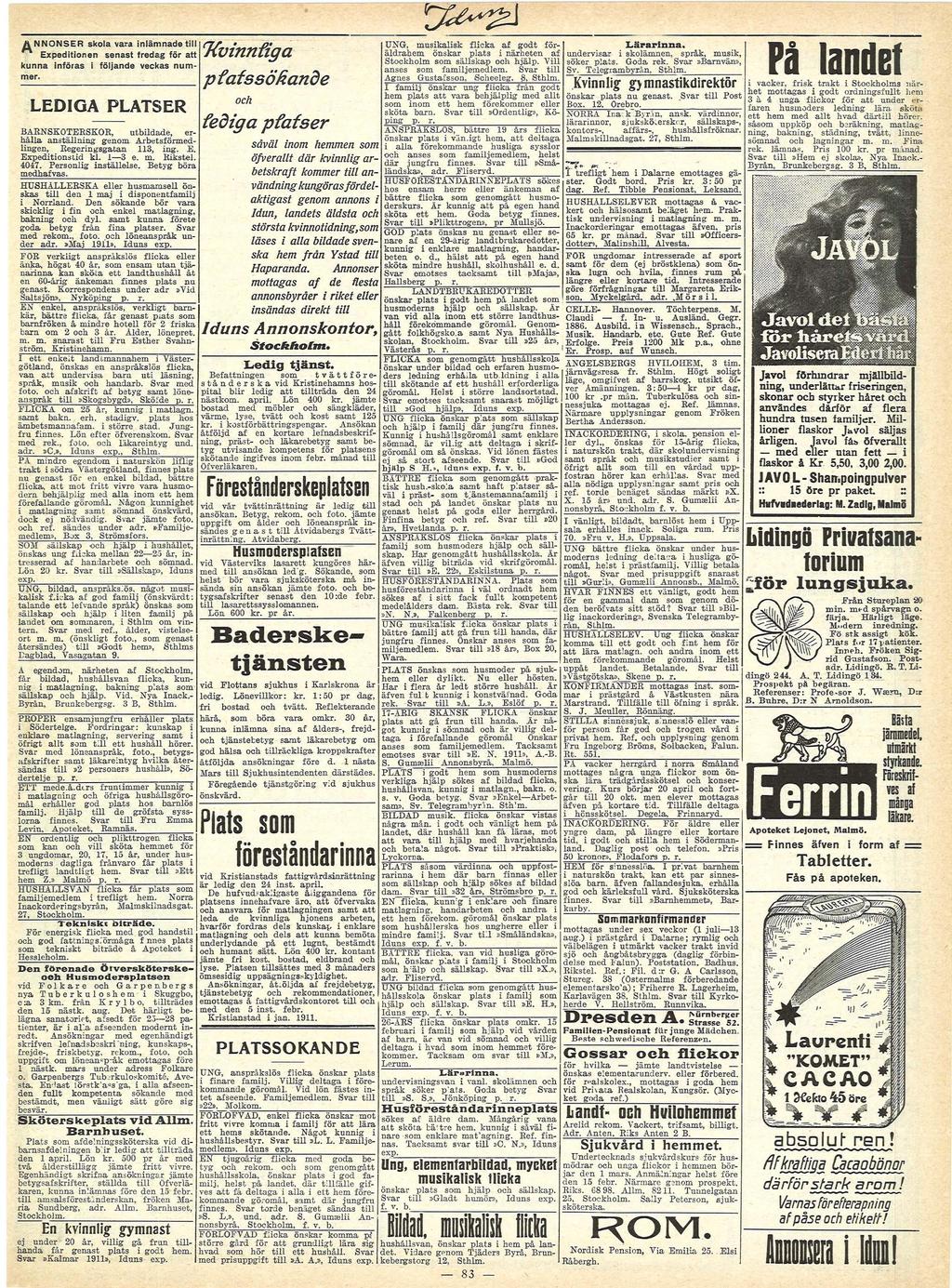 UNG, msklsk flck f god fölärarnna, äldhem ösk pls ähee f devs skoläme, spåk, msk, Sockholm som sällskp hjälp. Vll söke pls. God ek. Sv»Bvä», K U N N A NFÖRAS FÖLJANDE VECKAS N U M ses som fmljemedlem.