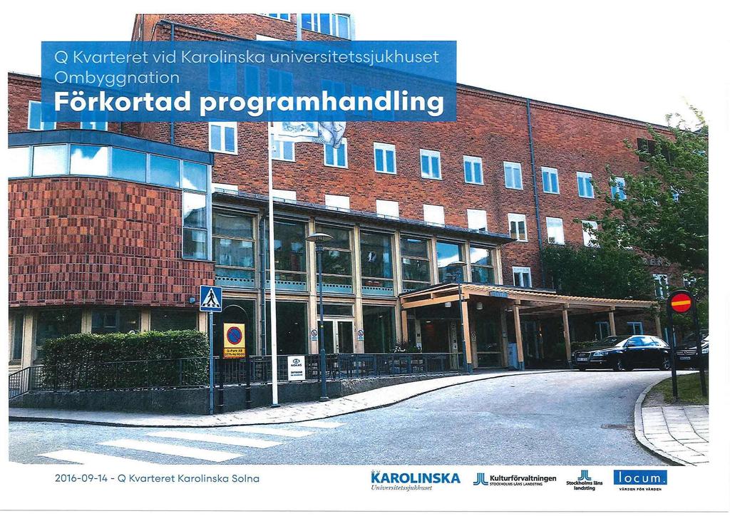 2016-09-14 - Q Kvarteret Karolinska Solna KAROLINSKA Universitetssjukhuset I