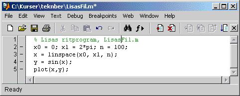 Spara kod i M-filer Ett litet exempel MATLABs editor öppnas och följande kod skrivs in % Lisas ritprogram, LisasFil.