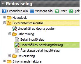 Underhåll av betalningsförslag Gå till Redovisning Leverantörsreskontra Utbetalning Underhåll av Betalningsförslag.