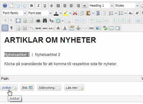 Joomla Guide 2.5.11 LÄNKAR SKAPA EN LÄNK TILL ANNAN ARTIKEL Sida 6 av 12 HUVUDARTIKEL: SKAPA LÄNKAR TILL ARTIKEL 1 OCH ARTIKEL 2 1.