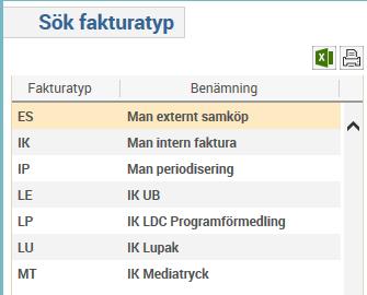 5 Fakturatyp ES Man externt samköp 1. Välj Fakturor/Internfaktura.