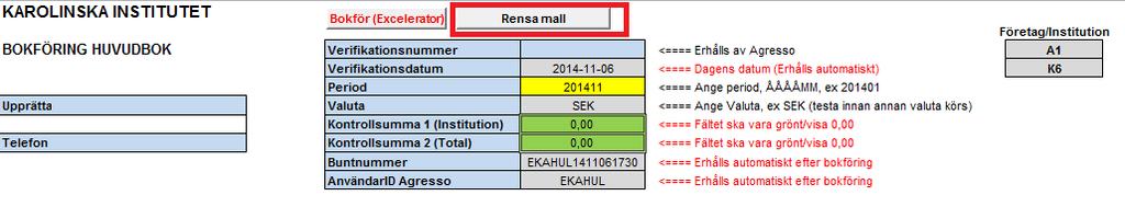 Rensa mall Innan ni bokför en ny order i mallen, tryck på Rensa mall. Då raderas samtliga konteringsrader som ni har skrivit in och mallen är som ny.