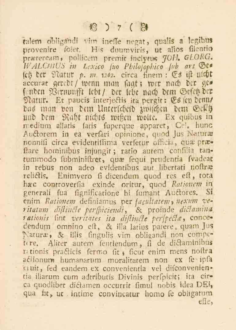7 t^em obnelndi ''>n inefle ncssat, qnalis a.egthns provenire fotét, H 5 duumviris, ur a!io8 s:lentio praereream» pollicem premir inel^t!.^ JOlh WALCHIUS GLOhG. /'?/ /.^v.so (uo Pbilcjophico /i.