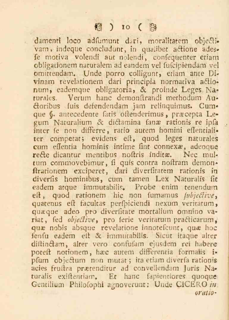10 6-imemi!oco adf-imunt däri, moraliteten, pbje&ii varn, indeque concludunt, in qtialtbec a.&iohe adesle motiva volendi aut n.-lendl, confequenter etiam obligatjonem naturalem ad eanäem ve!