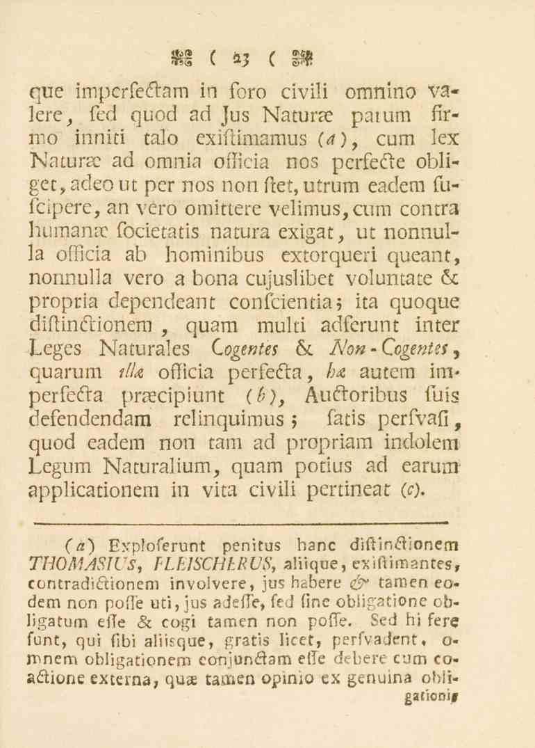 23 quc impcrfeftam in foro civili ornnino valere, fed quod ad Jus Naturae parum firmo innid ca_o ex nlimamus (a), cum lex Natura.