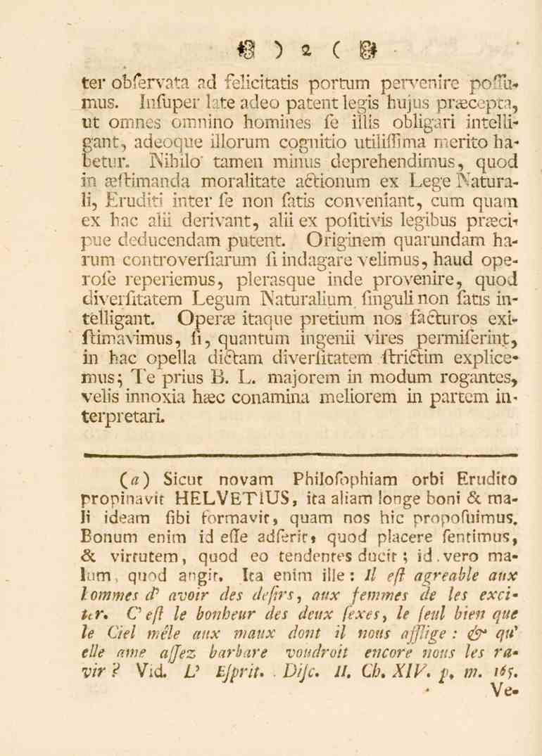 2 ter obfervata ad _A.lieitati3 portum peryenire p^''a< mus. Insuper.tea cleo patent lem hujus praecepta, ut omnés omniho homines le illis obligari u.te.ngant.