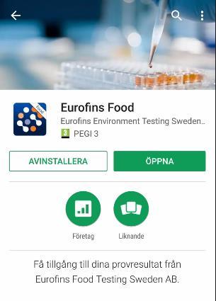 Sök manuellt i butiken efter Eurofins och välj att ladda ner appen utgiven av Eurofins Food & Feed Testing Sweden AB.