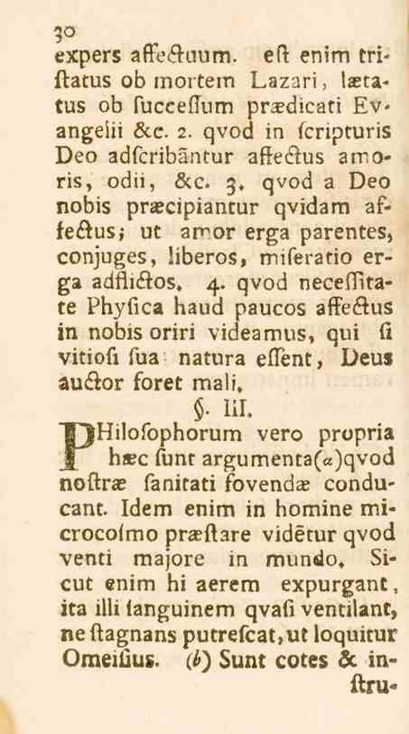 3<3 experz stlfe<s_uum. efi enim triftatus ob moi tem Lazari, laetatus ob fuccefium prasdicati Ev«angeiii Lcc. 2. qvod in (cripturis Deo adfcribantur afteäus amoriz, odii, &c. z.