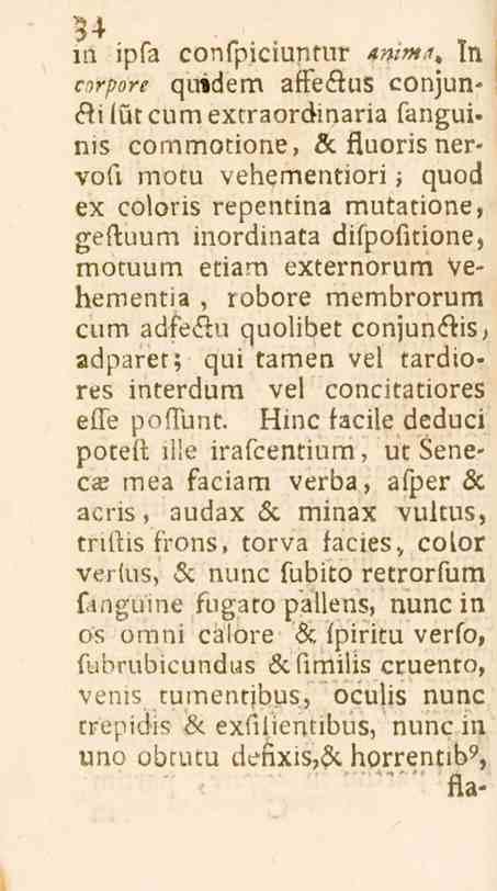 *> 1 in ipfa confpiciuntur «^.«^. ln torpore quhcjem alfeäuä conjun» -tuutcumextraordinaria fangui» nis commotione, & iluoris nervofi motu vebementiori ; quod ex co.