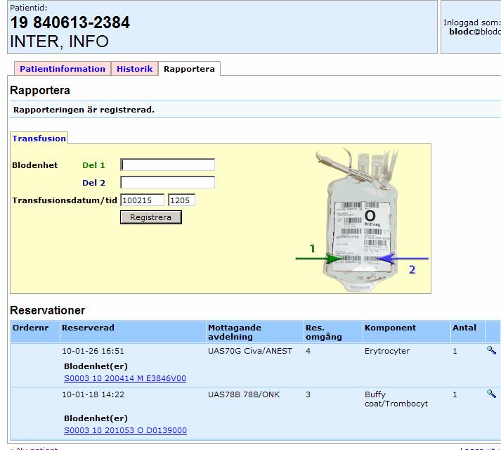 Transfusionsrapportering i InterInfo (3) Rapporteringen av blodenheten är registrerad Blodenheten finns nu inte länge