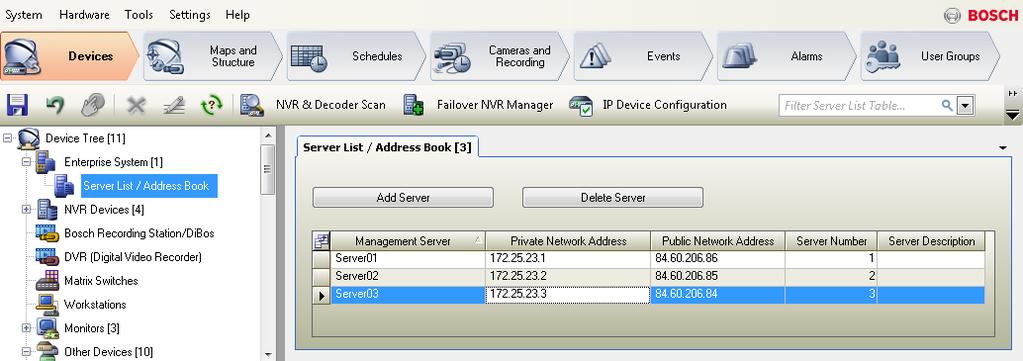 116 sv Konfigurera Server Lookup Bosch Video Management System 9 Konfigurera Server Lookup Huvudfönster > Enheter > Enterprise System > Serverlista/adressbok För serversökning kan användare av