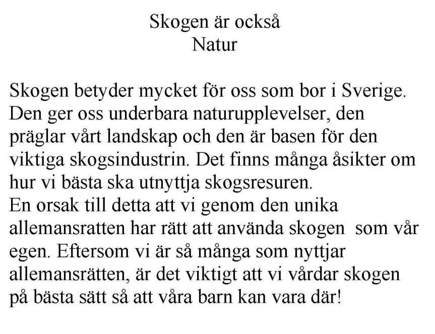 Texter som skapats med skrivsyftet kunskapsorganisering och kunskapslagring är sannolikt en av de mest använda texttyperna i alla ämnen.